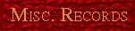 Misc. Records of importance